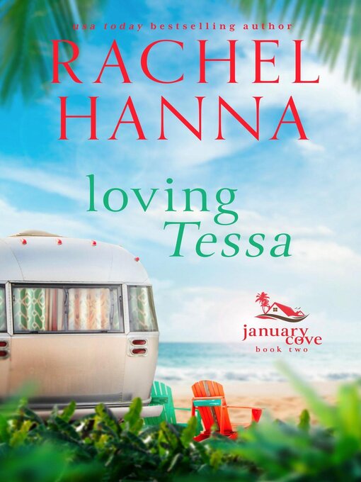 Title details for Loving Tessa by Rachel Hanna - Available